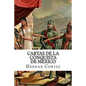 Cartas de la conquista de Mexico - Paperback