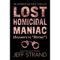 Lost Homicidal Maniac (Answers to Shirley): An Andrew Mayhem Thriller - Paperback
