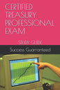 Certified Treasury Professional Exam: Study Guide - Paperback