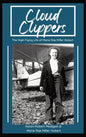 Cloud Clippers: The High-Flying Life of Marie Rae Miller Hubert - Hardcover