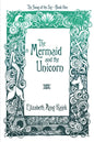 The Mermaid and the Unicorn - Paperback