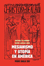 Mesianismo y Utopía en América: Perú, Siglo XVI - Paperback