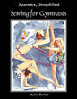 Spandex Simplified: Sewing for Gymnasts - Paperback