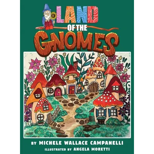 Land of the Gnomes - Hardcover