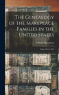 The Genealogy of the Makepeace Families in the United States: From 1637 to 1857 - Hardcover