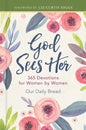 God Sees Her: 365 Devotions for Women by Women - Hardcover