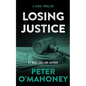 Losing Justice: A Legal Thriller - Paperback