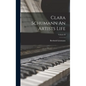 Clara Schumann An Artists Life; Volume II - Hardcover