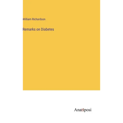 Remarks on Diabetes - Hardcover