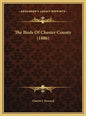 The Birds of Chester County (1886) - Hardcover