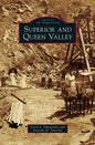 Superior and Queen Valley - Hardcover