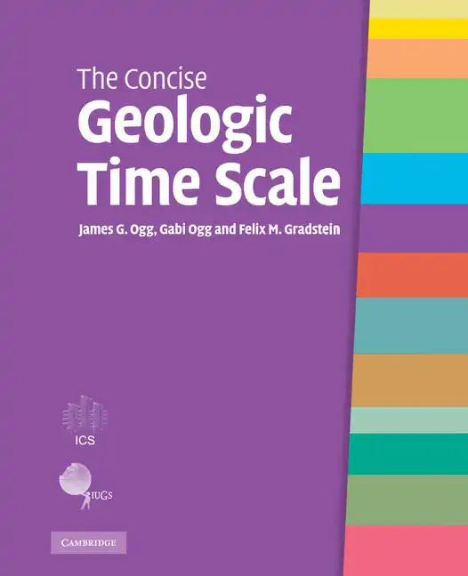 The Concise Geologic Time Scale - Hardcover