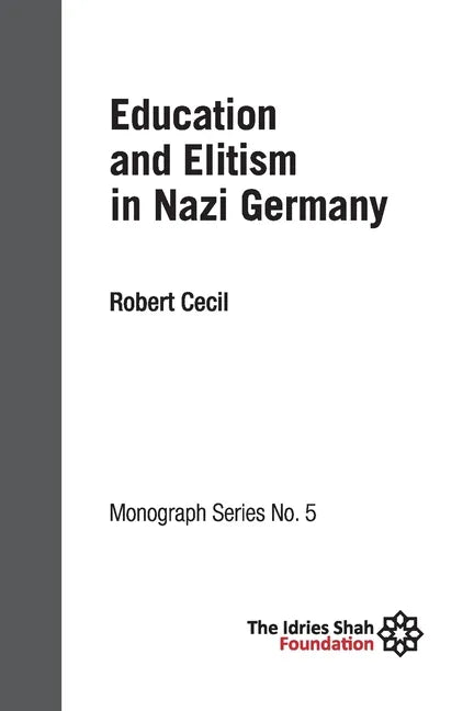 Education and Elitism in Nazi Germany: ISF Monograph 5 - Paperback