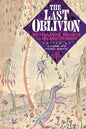 The Last Oblivion: Best Fantastic Poems of Clark Ashton Smith - Paperback