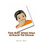 The Boy Who Was Afraid To Speak - Paperback