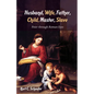 Husband, Wife, Father, Child, Master, Slave: Peter Through Roman Eyes - Paperback