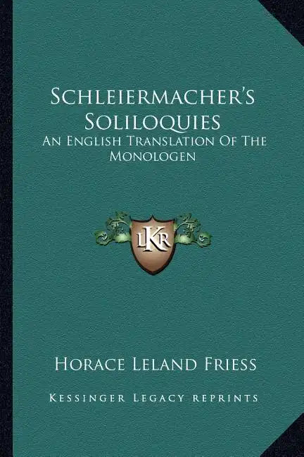 Schleiermacher's Soliloquies: An English Translation of the Monologen - Paperback