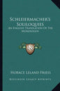 Schleiermacher's Soliloquies: An English Translation of the Monologen - Paperback