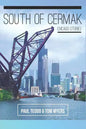 South of Cermak: Chicago Stories - Paperback