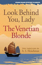 Look Behind You, Lady / The Venetian Blonde - Paperback
