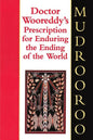 Doctor Wooreddy's Prescription for Enduring the Ending of the World - Paperback
