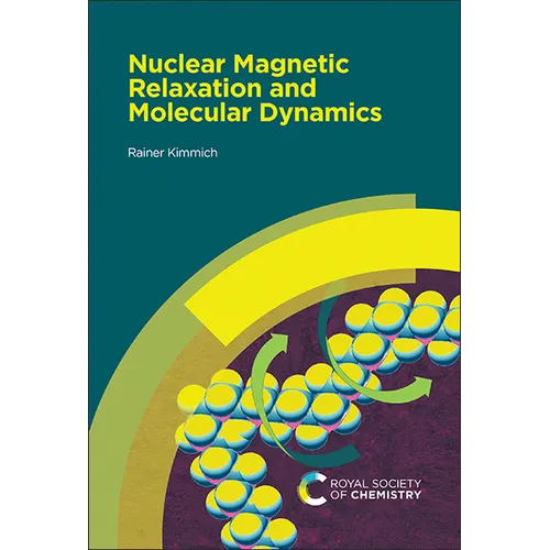Nuclear Magnetic Relaxation and Molecular Dynamics - Hardcover
