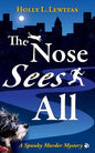 The Nose Sees All: A Spunky Murder Mystery - Paperback