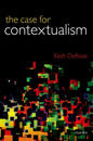 Case for Contextualism, Volume 1: Knowledge, Skepticism, and Context - Paperback