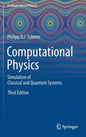 Computational Physics: Simulation of Classical and Quantum Systems - Hardcover