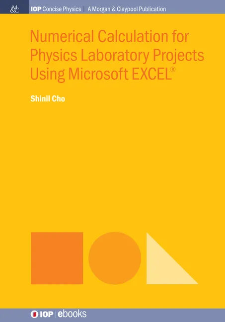 Numerical Calculation for Physics Laboratory Projects Using Microsoft EXCEL(R) - Paperback