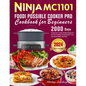 Ninja MC1101 Foodi Possible Cooker Pro Cookbook for Beginners: 2000 Days of Easy 8-in-1 Soups & Stews Recipes for One-Pot Cooking, Including Slow Cook - Paperback