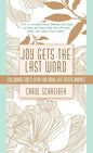 Joy Gets the Last Word: Following God's Plan for Your Life After Divorce - Hardcover