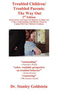 Troubled Children/Troubled Parents: The Way Out 2nd Edition - Paperback