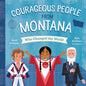 Courageous People from Montana Who Changed the World - Board Book
