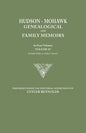 Hudson-Mohawk Genealogical and Family Memoirs. in Four Volumes. Volume IV. Includes Index to All Four Volumes - Paperback