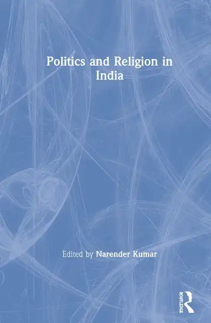 Politics and Religion in India - Paperback