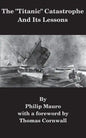 The "Titanic" Catastrophe And Its Lessons - Paperback