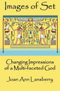 Images of Set: Changing Impressions of a multi-faceted God - Paperback