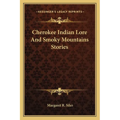 Cherokee Indian Lore And Smoky Mountains Stories - Paperback