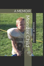Monster Child: A Memoir - Paperback