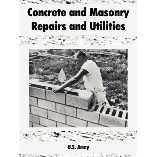 Concrete and Masonry Repairs and Utilities - Paperback