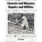 Concrete and Masonry Repairs and Utilities - Paperback