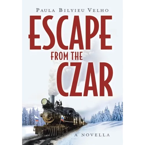 Escape from the Czar: A Novella - Hardcover