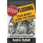 Stop Flushing Your Money Down the Drain - Paperback