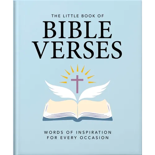 The Little Book of Bible Verses: Inspirational Words for Every Day - Hardcover