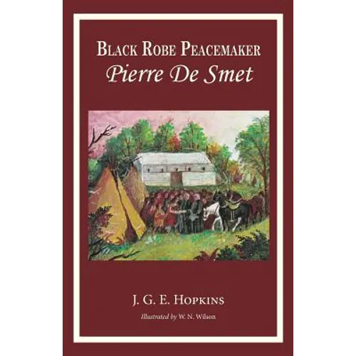 Blackrobe Peacemaker: Pierre De Smet - Paperback