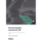Private Equity: Access for All - Investing in Private Equity through the Stock Markets - Paperback
