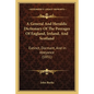 A General And Heraldic Dictionary Of The Peerages Of England, Ireland, And Scotland: Extinct, Dormant, And In Abeyance (1831) - Paperback