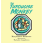 The Turquoise Monkey - Hardcover