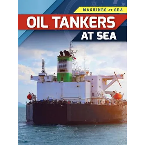 Oil Tankers at Sea - Library Binding